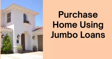 Purchase a Home Using Jumbo Loans- scoophint