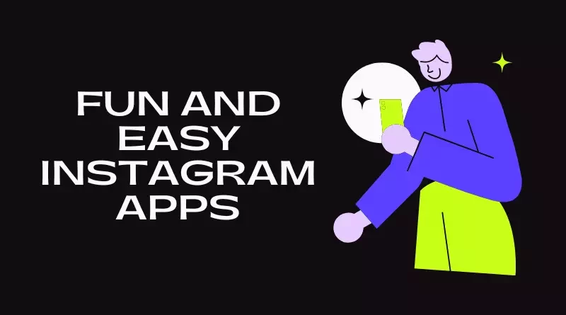 11 Fun and Easy Instagram Apps to Up Your Posting Game- scoophint