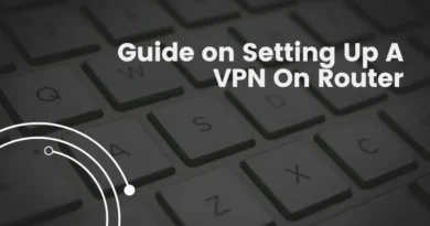 Setting Up a VPN on Your Router